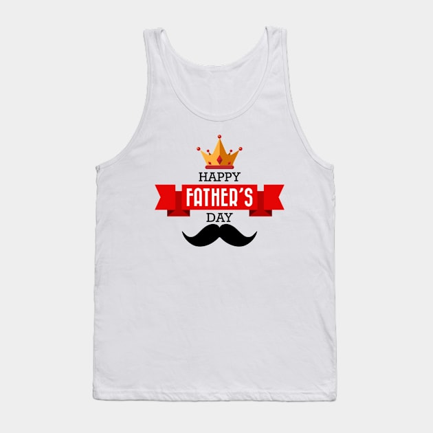 happy father's day Tank Top by ERRAMSHOP